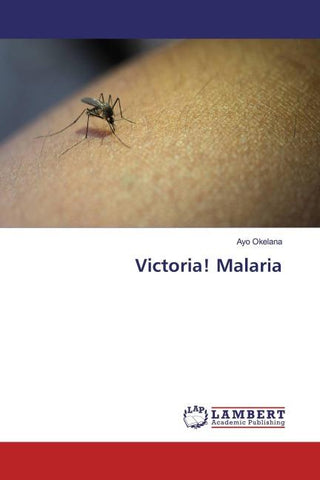 Victoria! Malaria