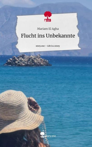 Flucht ins Unbekannte. Life is a Story - story.one