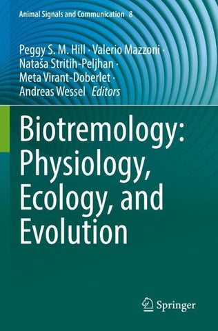 Biotremology: Physiology, Ecology, and Evolution