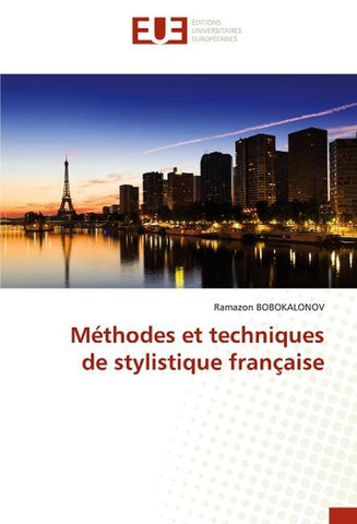 Méthodes et techniques de stylistique française