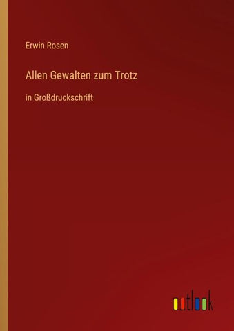 Allen Gewalten zum Trotz
