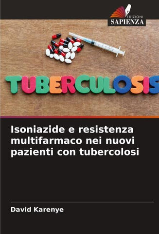 Isoniazide e resistenza multifarmaco nei nuovi pazienti con tubercolosi