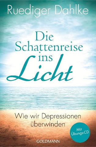 Die Schattenreise ins Licht