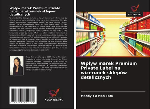 Wp¿yw marek Premium Private Label na wizerunek sklepów detalicznych