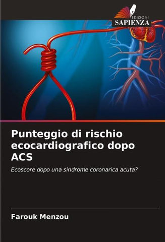 Punteggio di rischio ecocardiografico dopo ACS