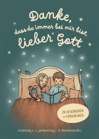 Danke, dass du immer bei mir bist, lieber Gott
