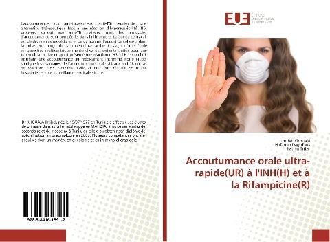 Accoutumance orale ultra-rapide(UR) à l'INH(H) et à la Rifampicine(R)