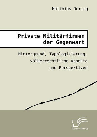 Private Militärfirmen der Gegenwart