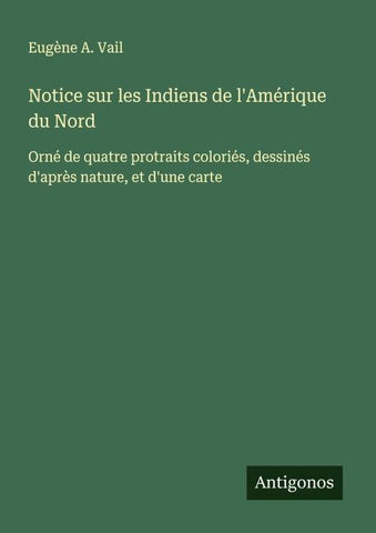 Notice sur les Indiens de l'Amérique du Nord