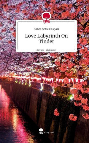 Love Labyrinth On Tinder. Life is a Story - story.one