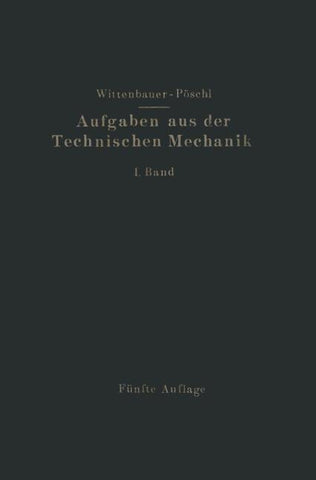Aufgaben aus der Technischen Mechanik