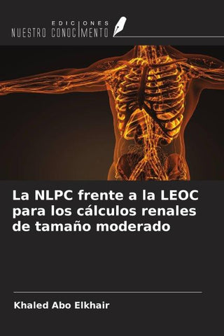 La NLPC frente a la LEOC para los cálculos renales de tamaño moderado