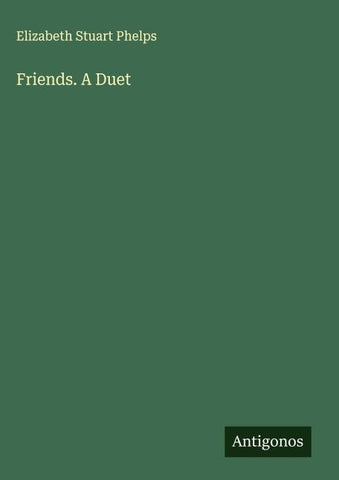 Friends. A Duet