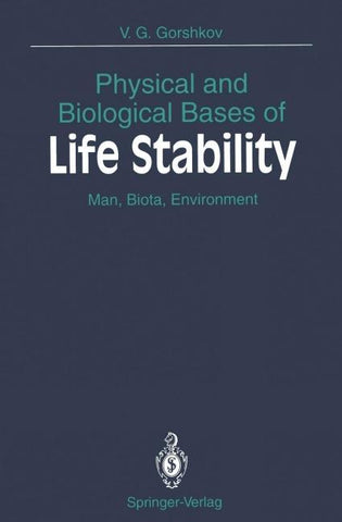 Physical and Biological Bases of Life Stability