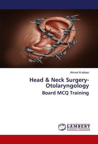 Head & Neck Surgery- Otolaryngology Board MCQ Training