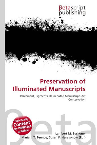 Preservation of Illuminated Manuscripts
