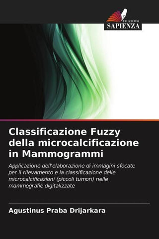 Classificazione Fuzzy della microcalcificazione in Mammogrammi