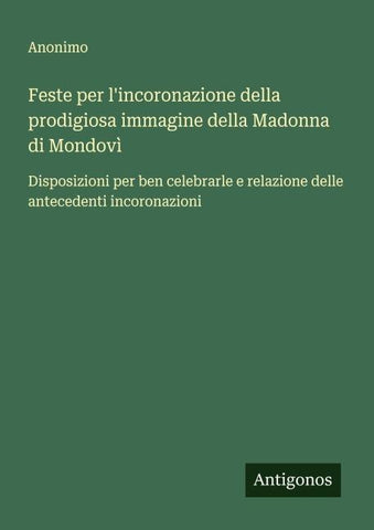 Feste per l'incoronazione della prodigiosa immagine della Madonna di Mondovì