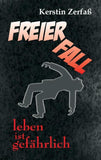 Freier Fall, leben ist gefährlich