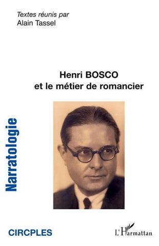 Henri Bosco et le métier de romancier