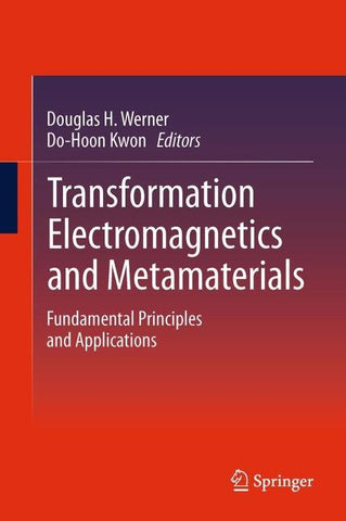 Transformation Electromagnetics and Metamaterials