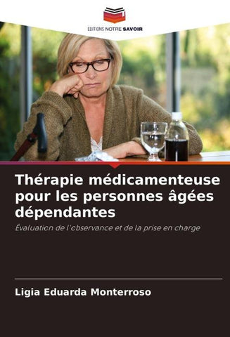 Thérapie médicamenteuse pour les personnes âgées dépendantes