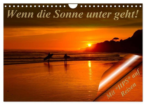Wenn die Sonne unter geht (Wandkalender 2026 DIN A4 quer), CALVENDO Monatskalender