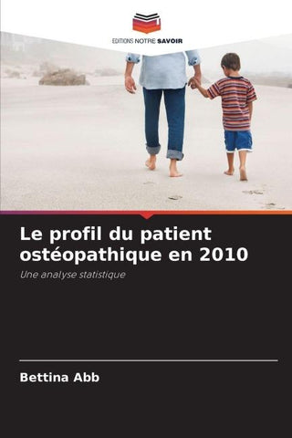 Le profil du patient ostéopathique en 2010
