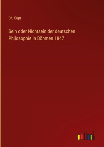 Sein oder Nichtsein der deutschen Philosophie in Böhmen 1847