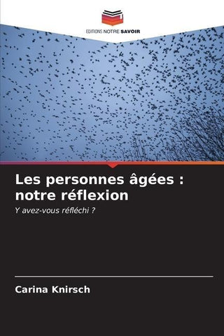 Les personnes âgées : notre réflexion