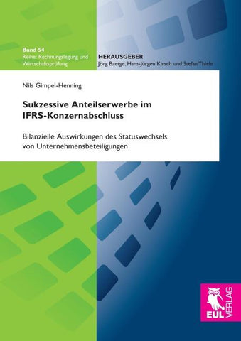 Sukzessive Anteilserwerbe im IFRS-Konzernabschluss
