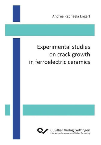 Experimental studies on crack growth in ferroelectric ceramics