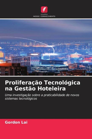 Proliferação Tecnológica na Gestão Hoteleira