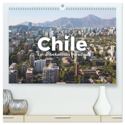 Chile - Ein unbekanntes Paradies. (hochwertiger Premium Wandkalender 2026 DIN A2 quer), Kunstdruck in Hochglanz