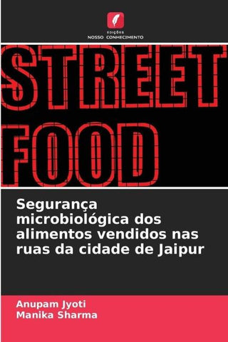 Segurança microbiológica dos alimentos vendidos nas ruas da cidade de Jaipur