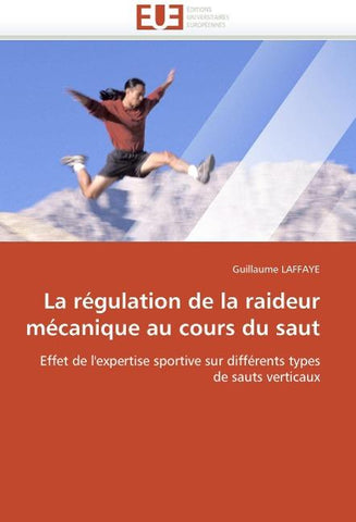 La régulation de la raideur mécanique au cours du saut