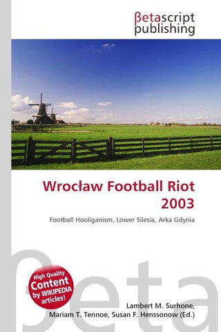 Wroc¿aw Football Riot 2003