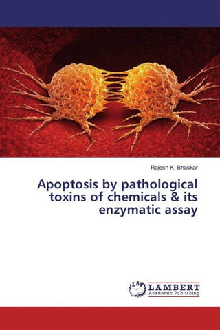Apoptosis by pathological toxins of chemicals & its enzymatic assay