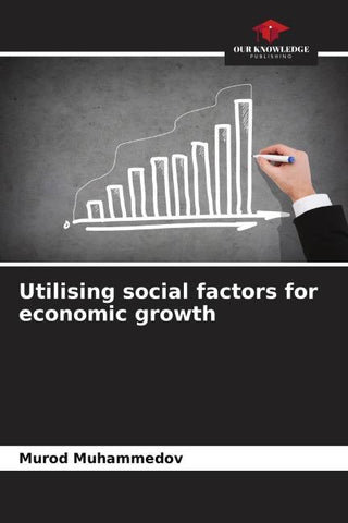 Utilising social factors for economic growth