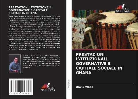 PRESTAZIONI ISTITUZIONALI GOVERNATIVE E CAPITALE SOCIALE IN GHANA