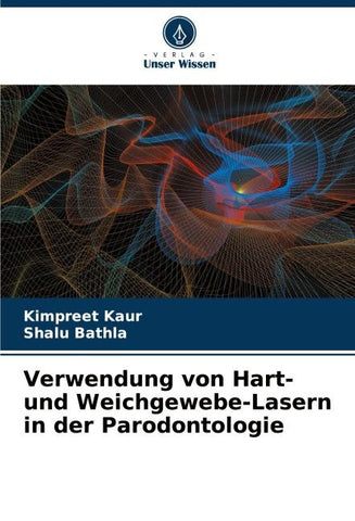 Verwendung von Hart- und Weichgewebe-Lasern in der Parodontologie