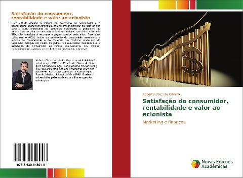 Satisfação do consumidor, rentabilidade e valor ao acionista