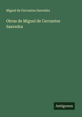 Obras de Miguel de Cervantes Saavedra