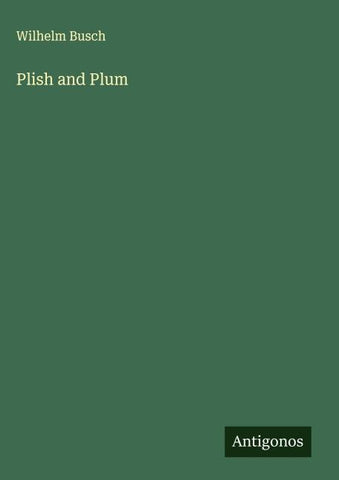 Plish and Plum