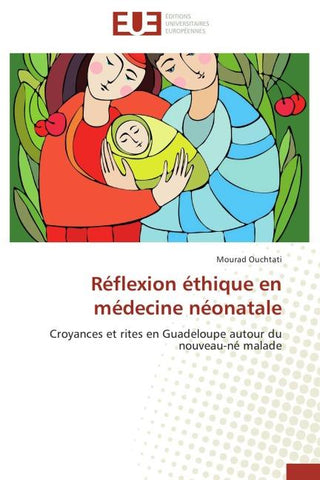 Réflexion éthique en médecine néonatale