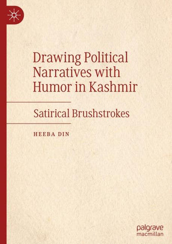 Drawing Political Narratives with Humor in Kashmir