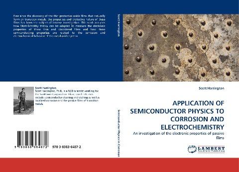 APPLICATION OF SEMICONDUCTOR PHYSICS TO CORROSION AND ELECTROCHEMISTRY