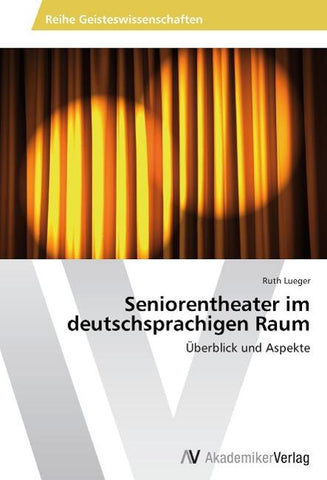 Seniorentheater im deutschsprachigen Raum