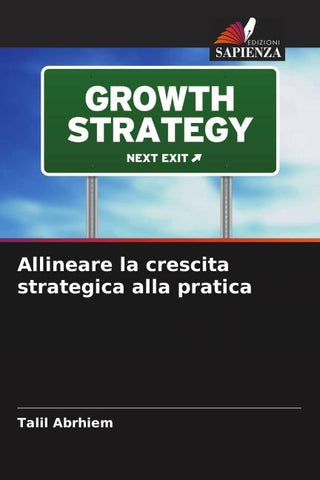 Allineare la crescita strategica alla pratica