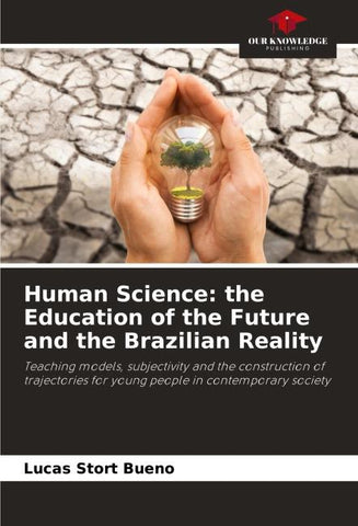 Human Science: the Education of the Future and the Brazilian Reality